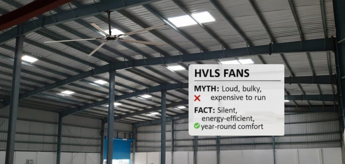 Myths About HVLS Fans: What You Need to Know Before Buying